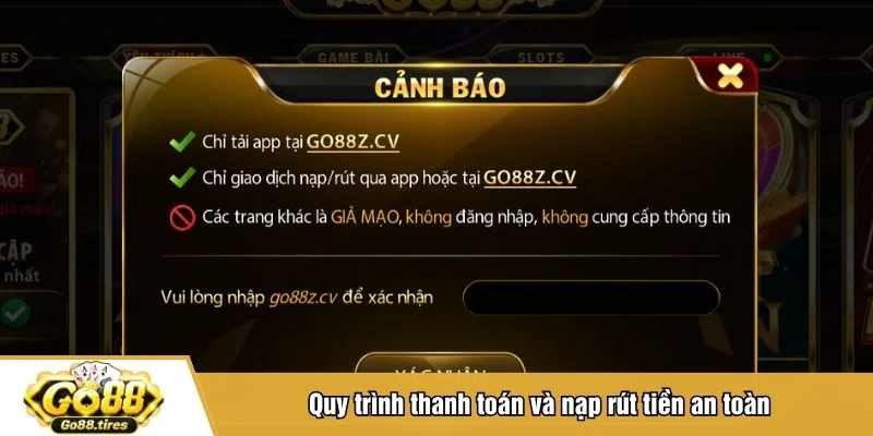 Điều khoản điều kiện Go88 về nạp rút