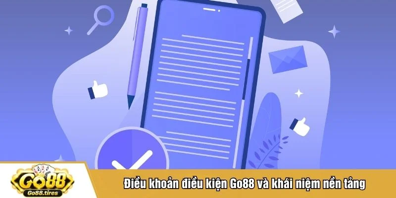Khái niệm và vai trò của điều khoản điều kiện Go88