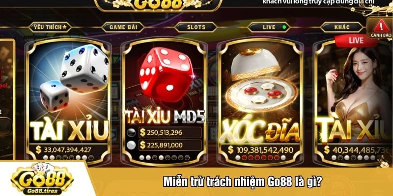 Miễn trừ trách nhiệm Go88 giúp làm rõ quyền lợi, nghĩa vụ